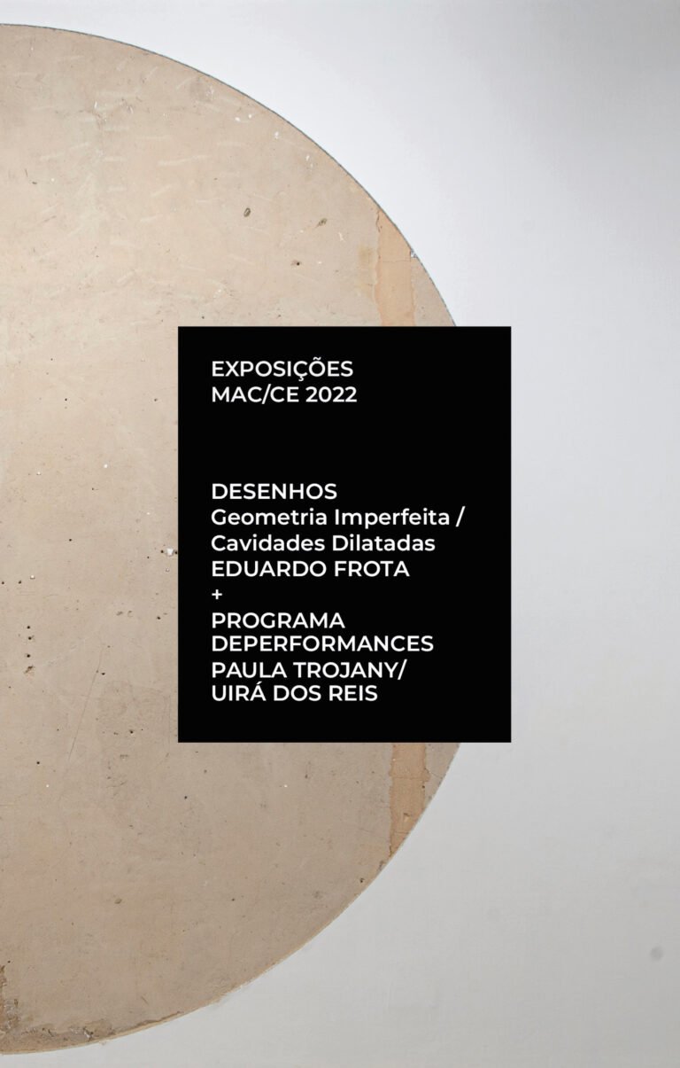 Exposições MAC/CE – GEOMETRIA IMPERFEITA + PERFORMANCES – 2022