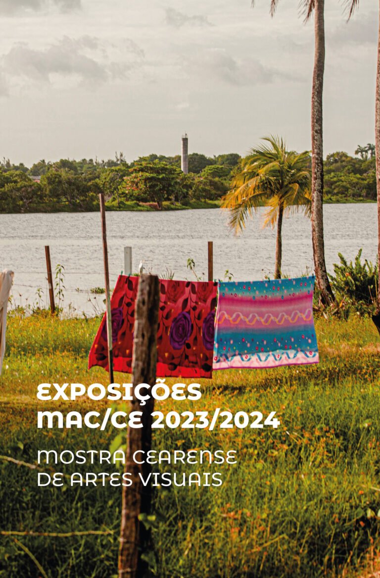 Exposições MAC/CE – Mostra Cearense de Artes Visuais – 2023/2024