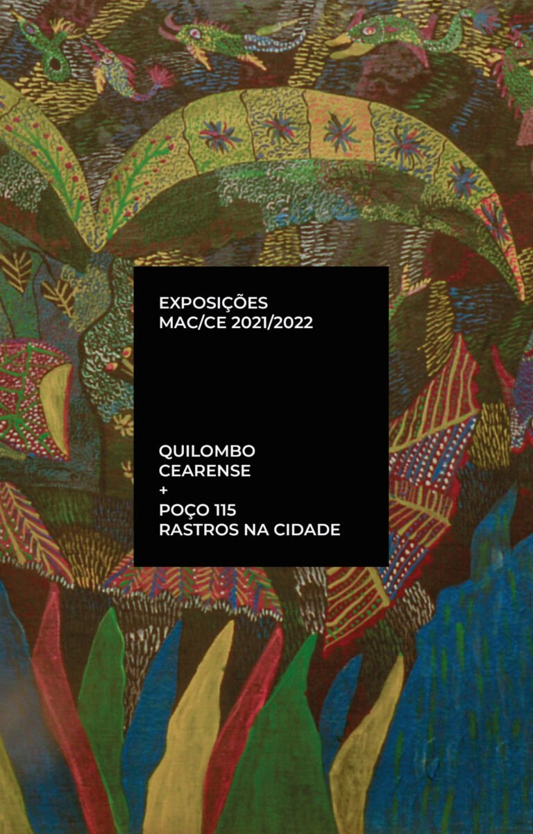 Exposições MAC/CE – QUILOMBO + POÇO 115 – 2021/2022